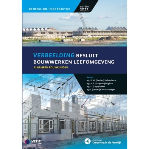 Verbeelding Besluit Bouwwerken Leefomgeving - Reeks Bouwbesluit Praktijk - Daphne Hellendoorn