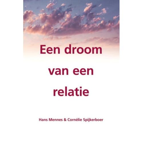 Een Droom Van Een Relatie - Hans Mennes