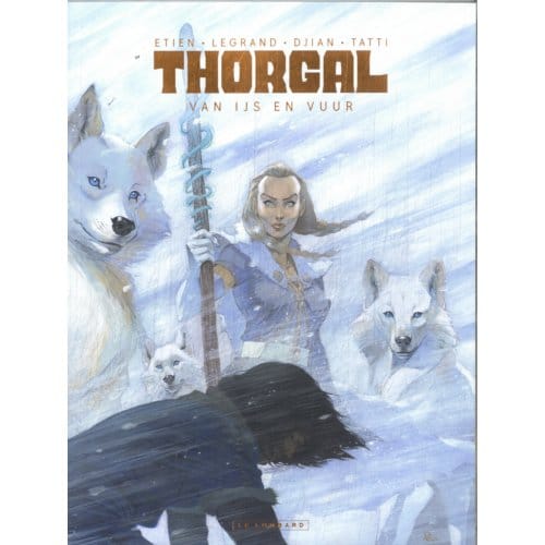 Van Ijs En Vuur - Thorgal Saga - Sc - Olivier Legrand