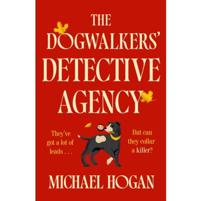 The Dogwalkers' Detective Agency - Michael Hogan