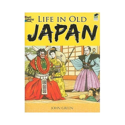 Life In Old Japan Coloring Book - Green, John