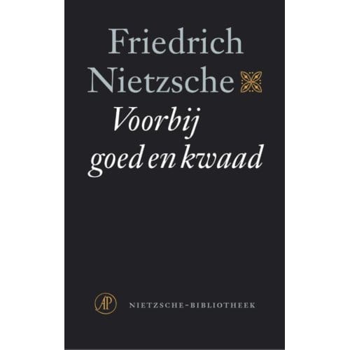 Voorbij Goed En Kwaad - Nietzsche-Bibliotheek - Friedrich Nietzsche