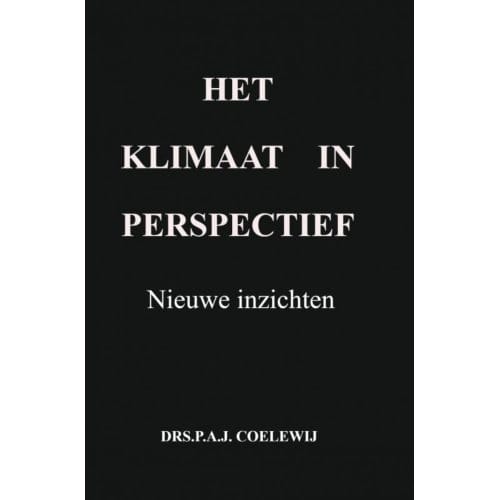 Het Klimaat In Perspectief - Drs.P.A.J. Coelewij
