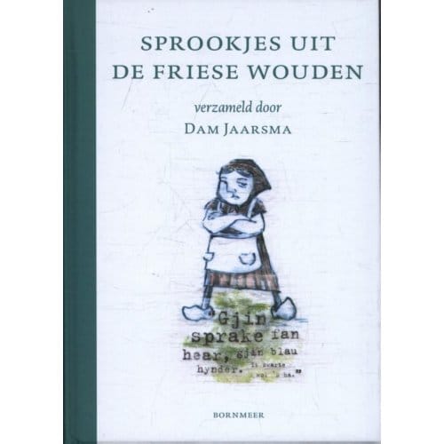Sprookjes Uit De Friese Wouden - Dam Jaarsma