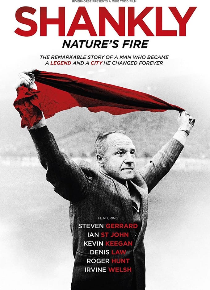 Shankly: Nature's Fire