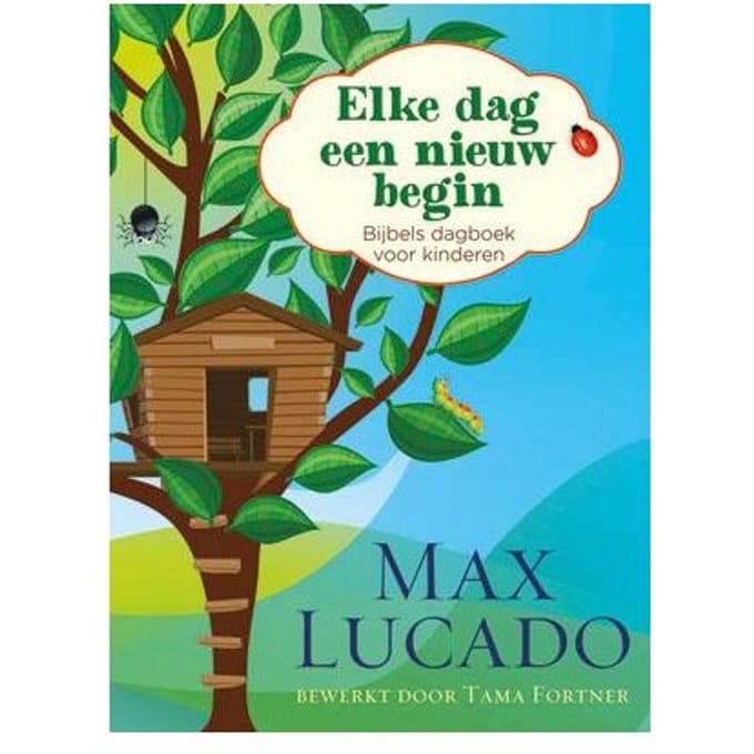 Elke Dag Een Nieuw Begin - Max Lucado