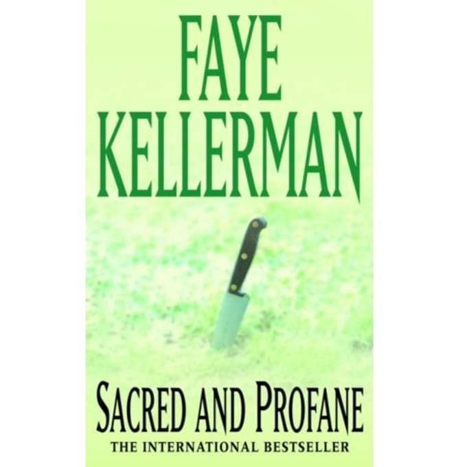 Sacred And Profane - Faye Kellerman