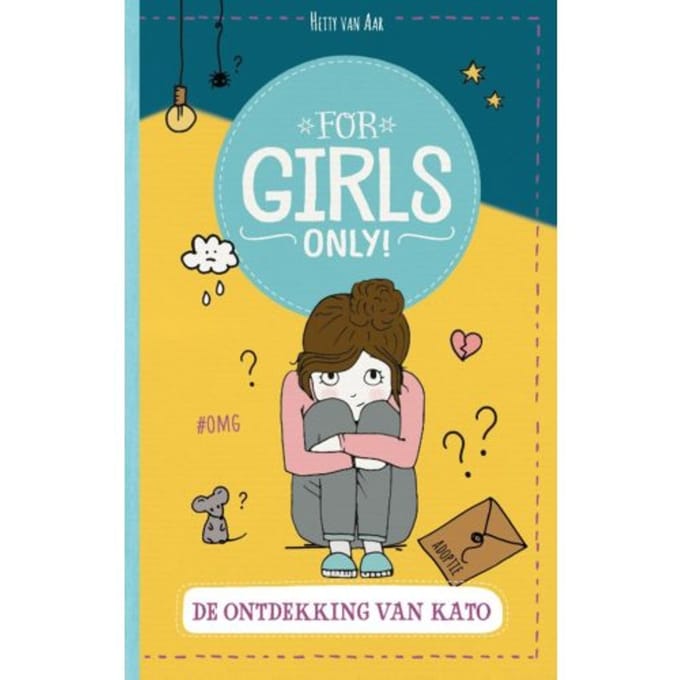 De Ontdekking Van Kato - For Girls Only! - Hetty van Aar
