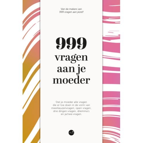 999 Vragen Aan Je Moeder