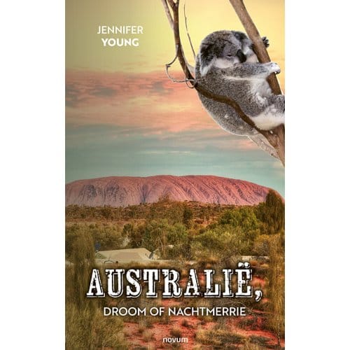 Australië, Droom Of Nachtmerrie - Jennifer Young