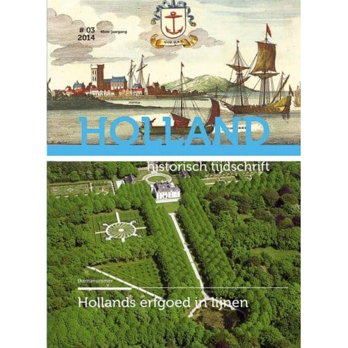 Erfgoed In Holland / 46-3 2014 - Holland Historisch Tijdschrift