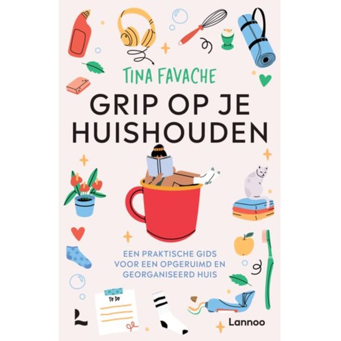 Grip Op Je Huishouden - Tina Favache
