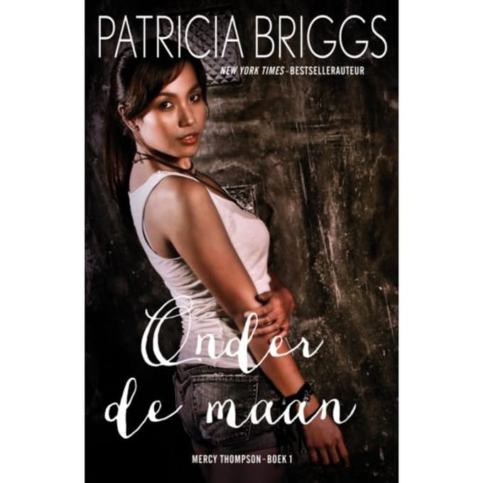 Onder De Maan - Mercy Thompson - Patricia Briggs