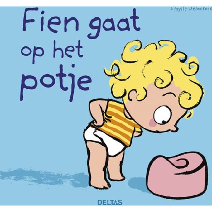 Fien Gaat Op Het Potje - Sibylle Delacroix