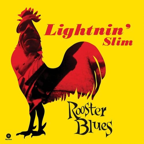 Rooster Blues - Lightnin' Slim