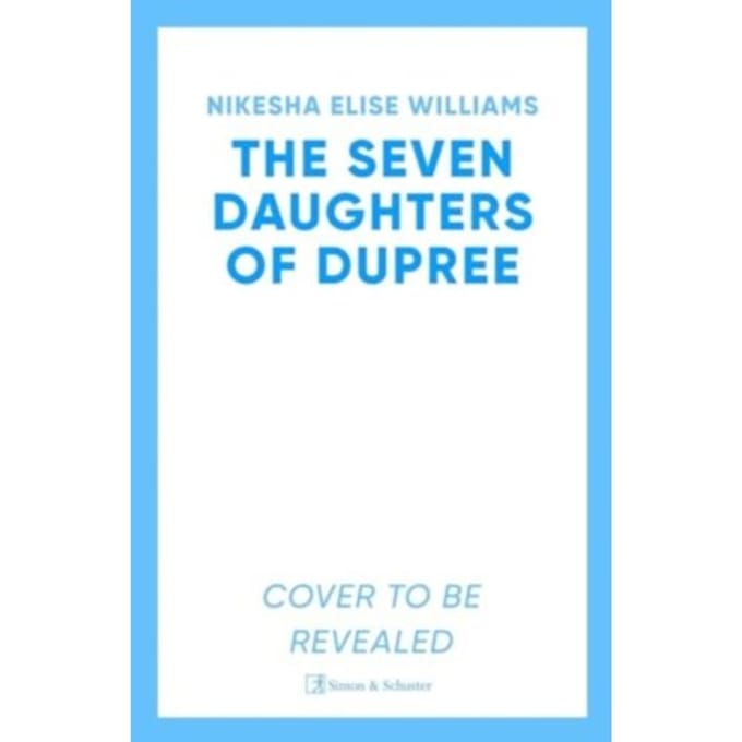 The Seven Daughters Of Dupree - Nikesha Elise Williams