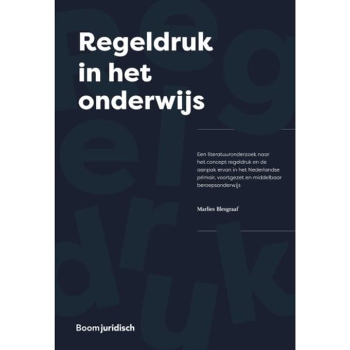 Regeldruk In Het Onderwijs - Marlies Blesgraaf