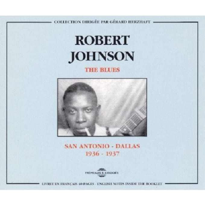 Robert Johnson - The Blues : San Antonio-Dallas 1936-1937 (2 CD)