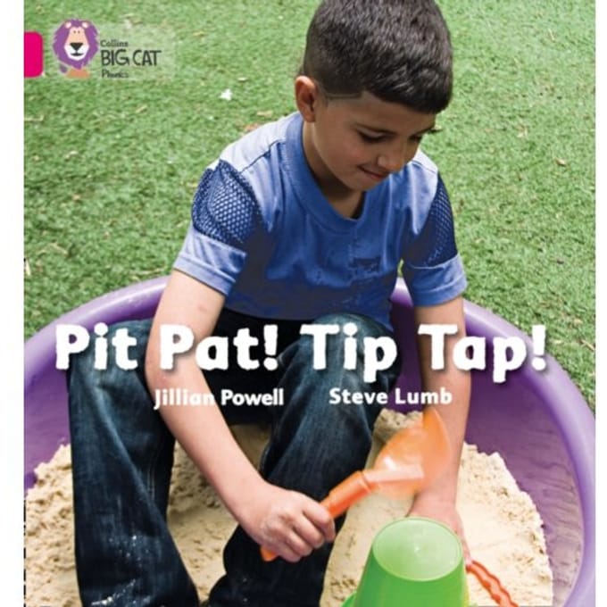 Pit Pat! Tip Tap! - Collins Big Cat Phonics - Jillian Powell