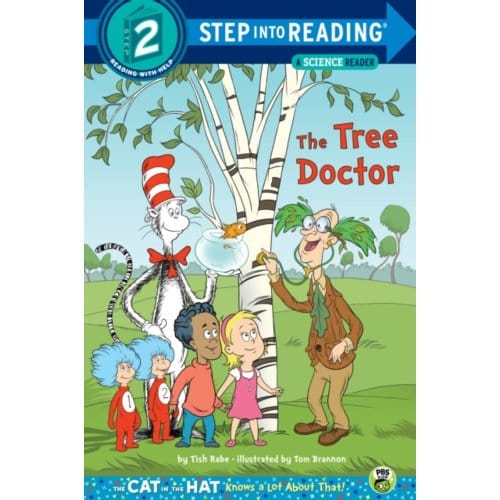 The Tree Doctor (Dr. Seuss/Cat In The Hat) - Step Into Reading - Tish Rabe