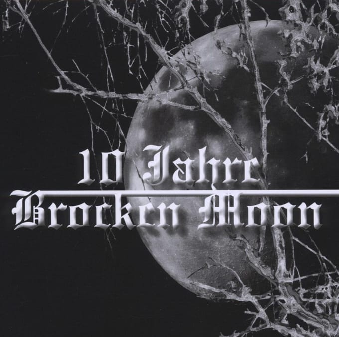 Brocken Moon - 10 Jahre Brocken Moon (2 CD)