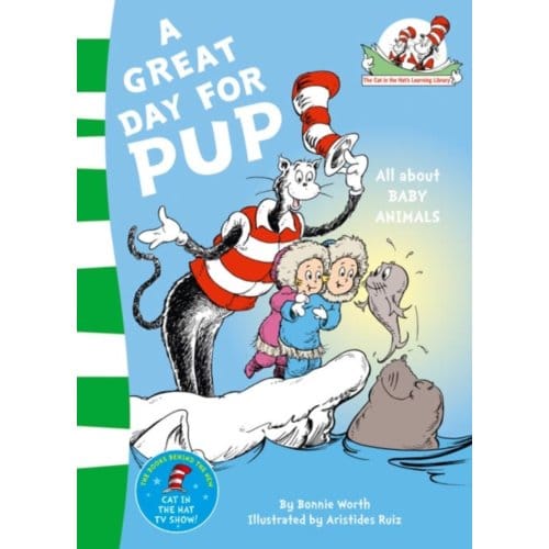 A Great Day For Pup - The Cat In The Hat’s Learning Library - Dr. Seuss