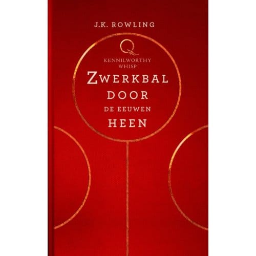 Zwerkbal Door De Eeuwen Heen - J.K. Rowling