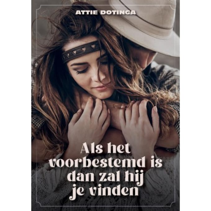 Alles Wat Voorbestemd Is, Komt Naar Je Toe. - Attie Dotinga