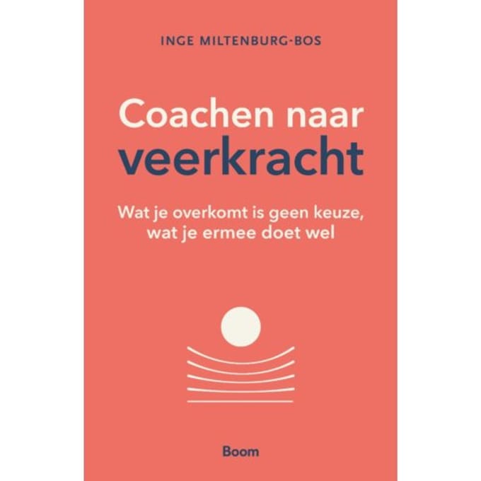 Coachen Naar Veerkracht - Inge Miltenburg-Bos