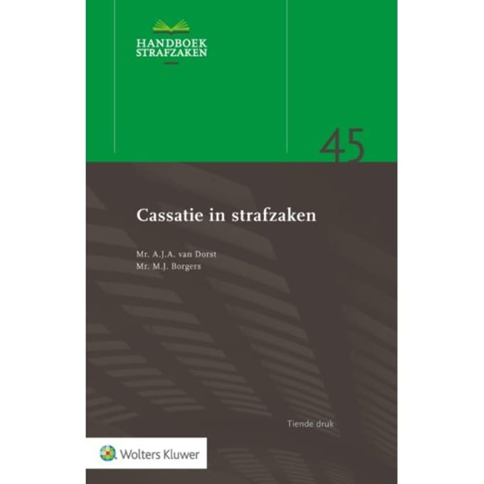 Cassatie In Strafzaken - A.J.A. van Dorst