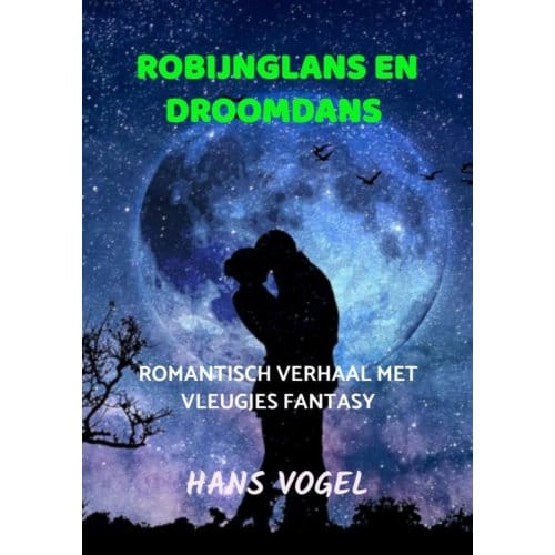 Robijnglans En Droomdans - Hans Vogel