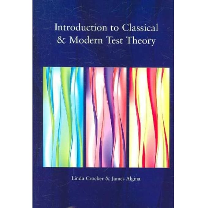 Introduction To Classical And Modern Test Theory (Kip) - Linda Crocker