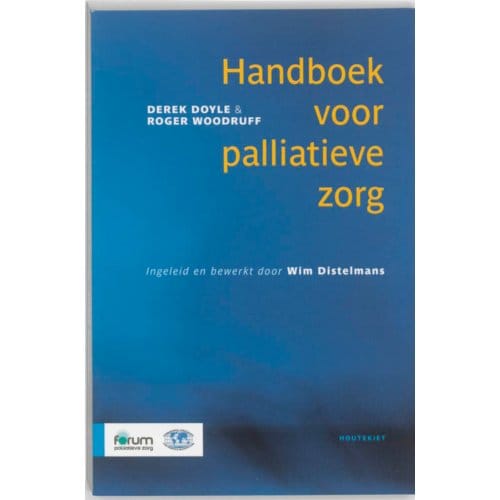 Handboek Voor Palliatieve Zorg - Derek Doyle
