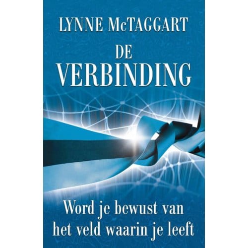 De Verbinding - Intentie - Lynne McTaggart