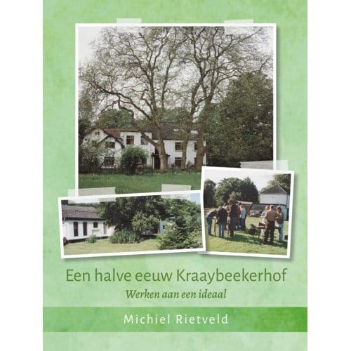 Een Halve Eeuw Kraaybeekerhof - Michiel Rietveld