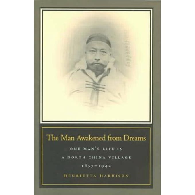 The Man Awakened From Dreams - Henrietta Harrison