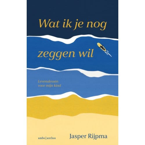 Wat Ik Je Nog Zeggen Wil - Jasper Rijpma