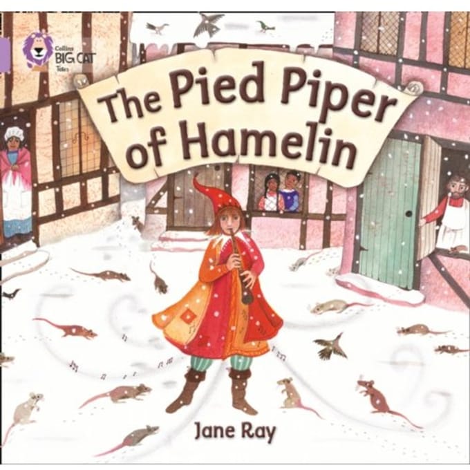 The Pied Piper Of Hamelin - Collins Big Cat - Jane Ray