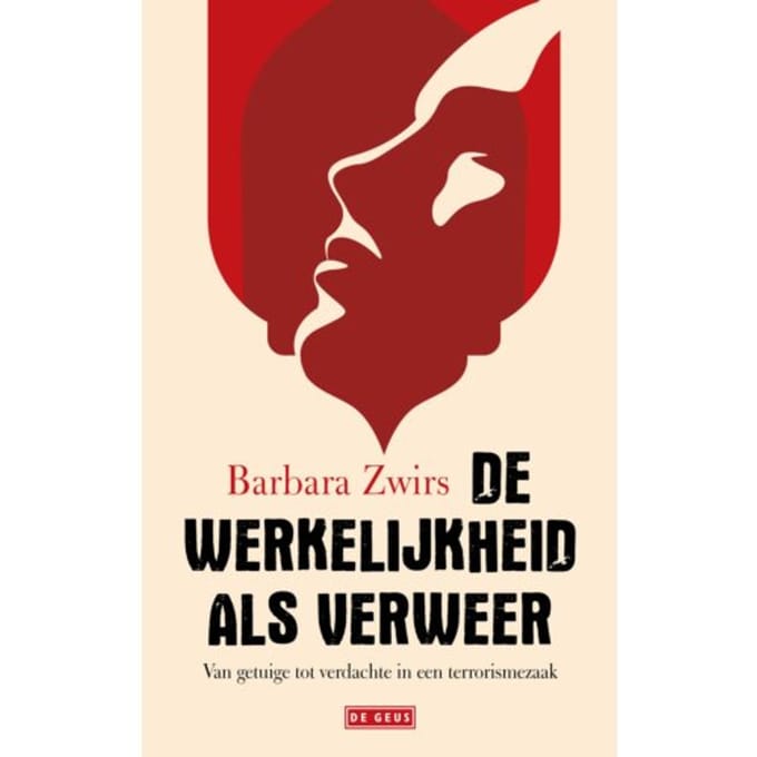 De Werkelijkheid Als Verweer - Barbara Zwirs