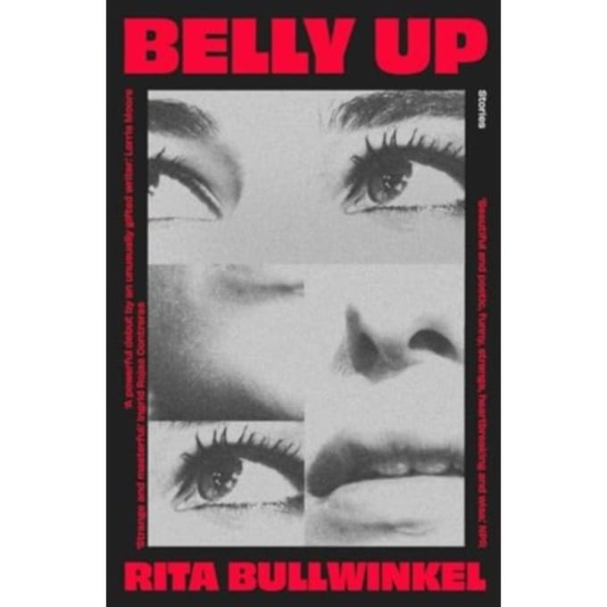 Belly Up - Rita Bullwinkel