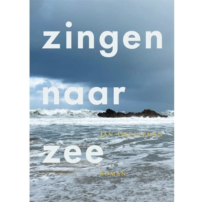 Zingen Naar Zee - Jan Grolleman