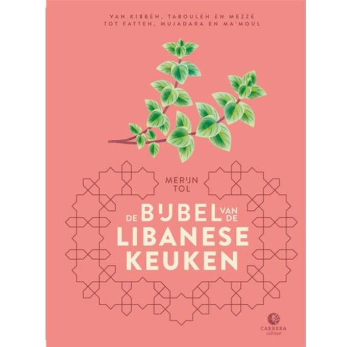 De Bijbel Van De Libanese Keuken - Landenbijbels - Merijn Tol