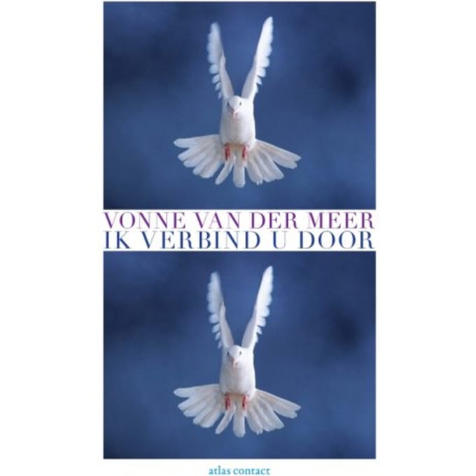 Ik Verbind U Door - Vonne van der Meer