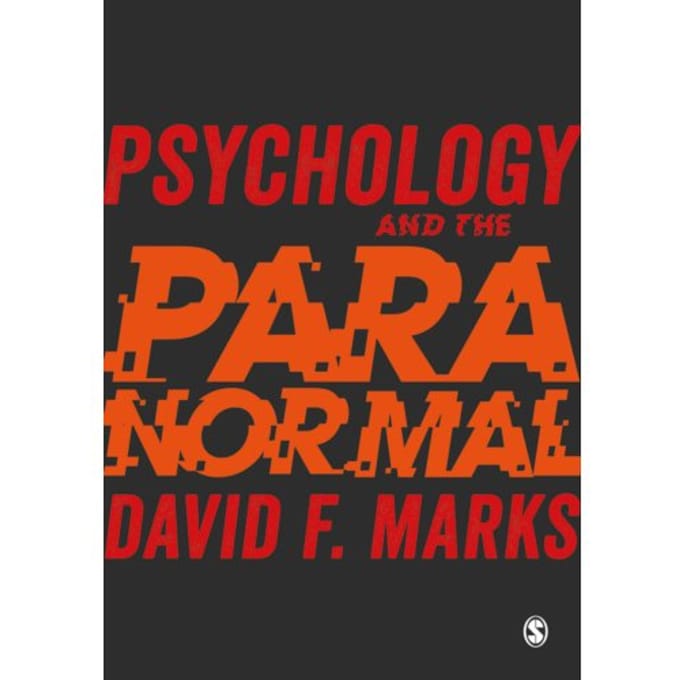 Psychology And The Paranormal - Marks, David F.