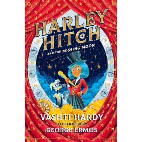 Harley Hitch And The Missing Moon - Harley Hitch - Vashti Hardy