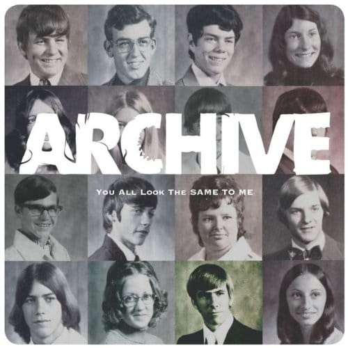 You All Look The Same To Me - Archive