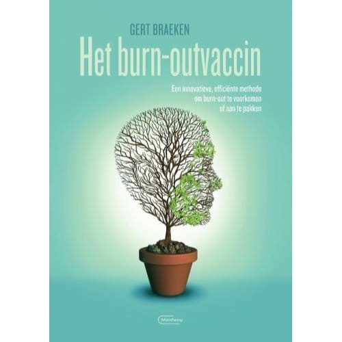 Het Burn-Outvaccin - Gert Braeken