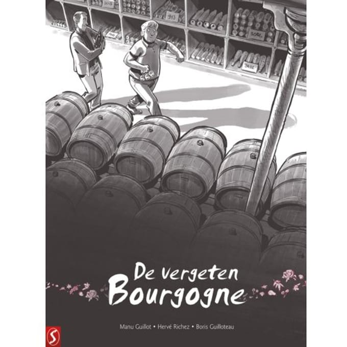 De Vergeten Bourgogne - De Vergeten Bourgogne - Manu Guillot