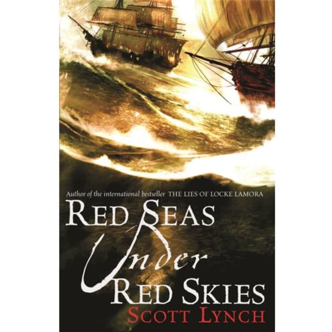 Red Seas Under Red Skies - Gentleman Bastard - Scott Lynch