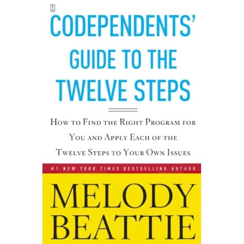 Codependents' Guide To The Twelve Steps - Melody Beattie
